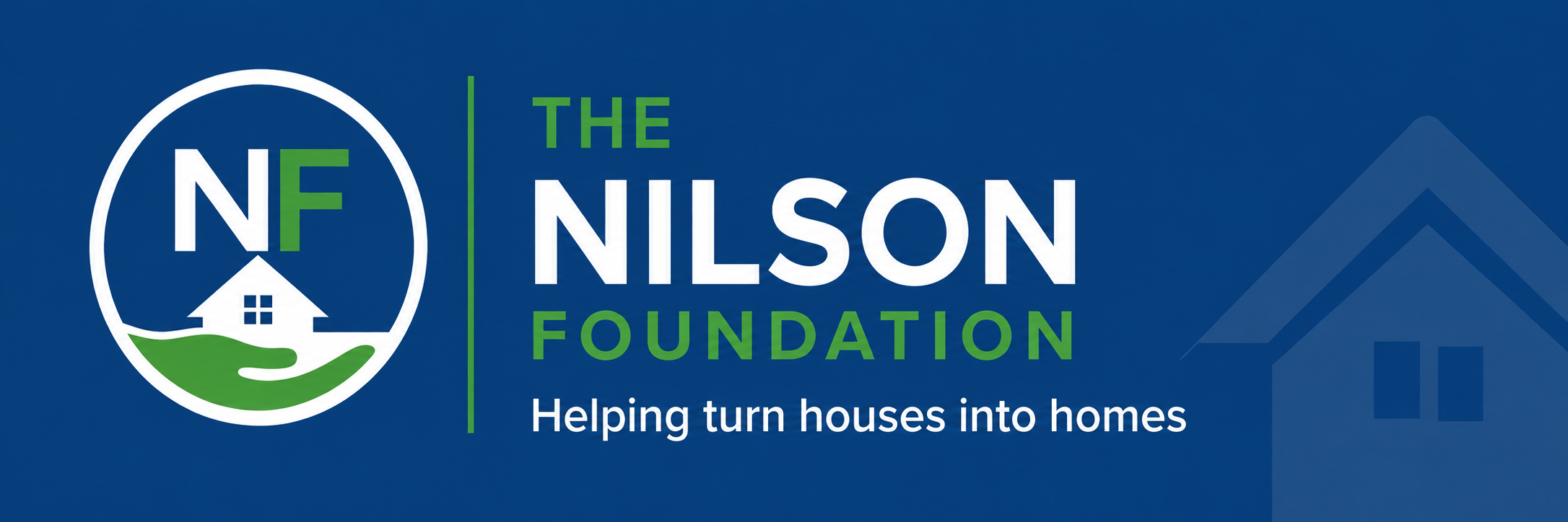 The Nilson Foundation — Helping turn houses into homes